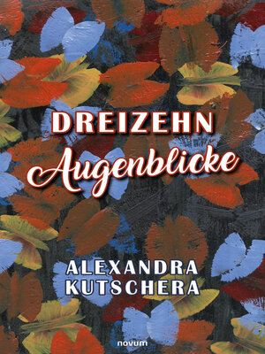 cover image of Dreizehn Augenblicke